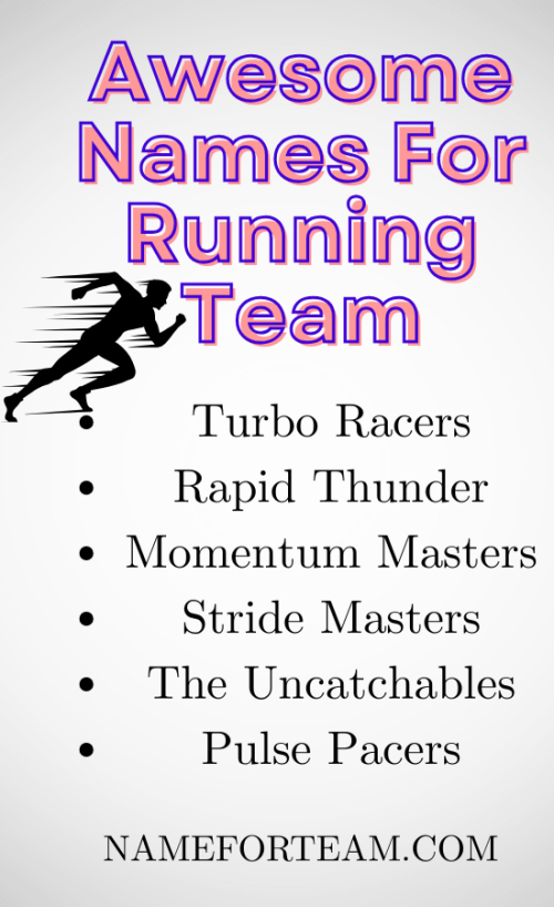 Awesome Names For Running Team