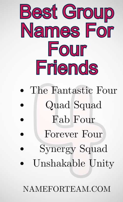 Best Group Names For Four Friends