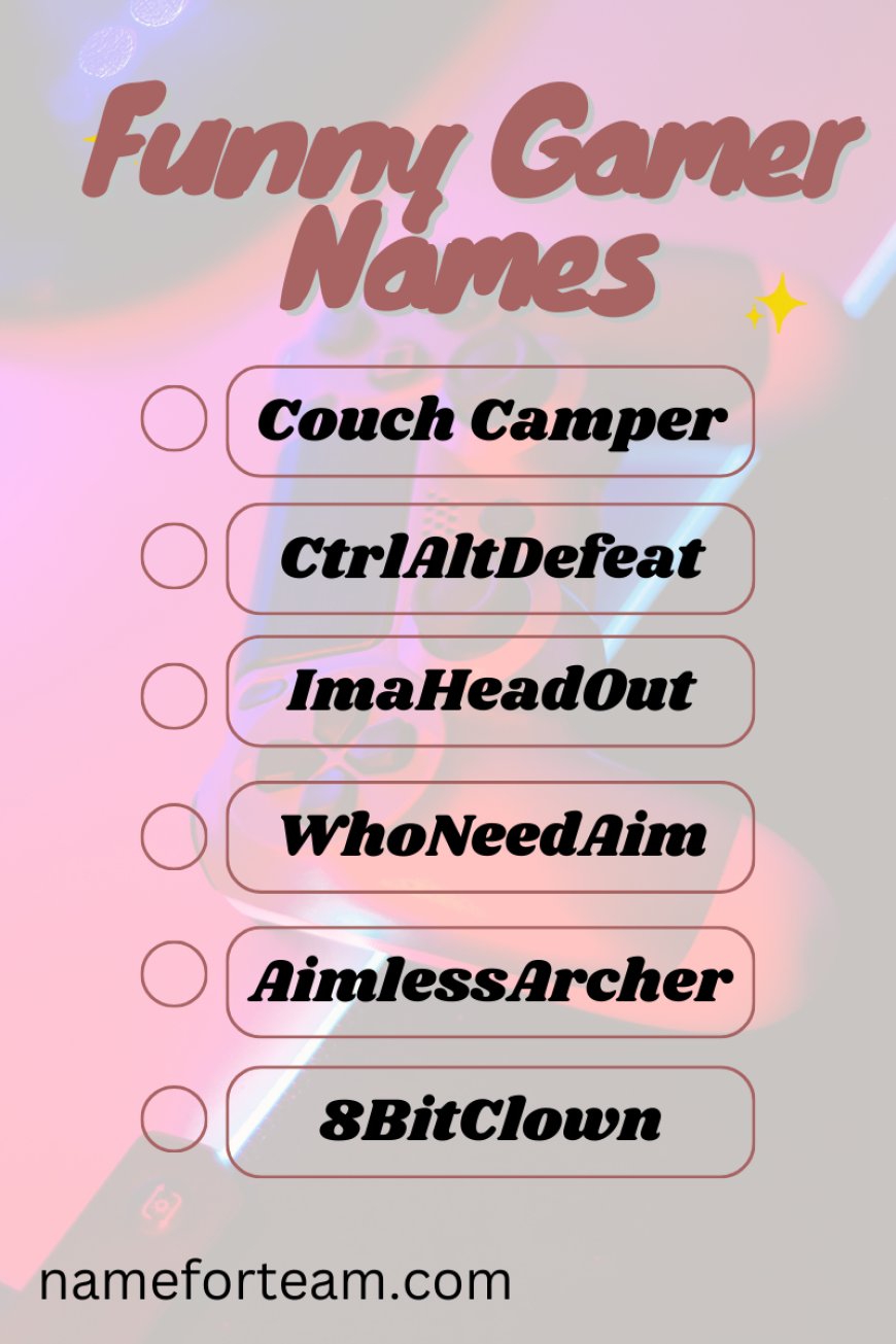 Funny Gamer Names