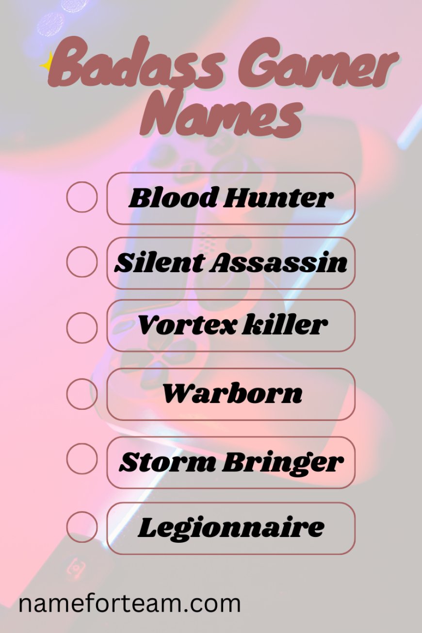 badass gamer names